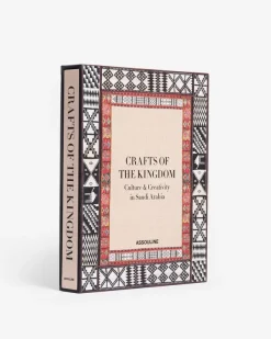 Legends|Assouline Crafts Of The Kingdom: Culture And Creativity In Saudi Arabia