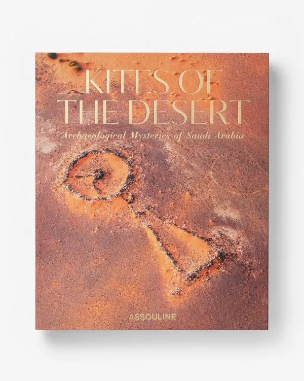 Ultimates|Assouline Kites Of The Desert: Archaeological Mysteries Of Saudi Arabia