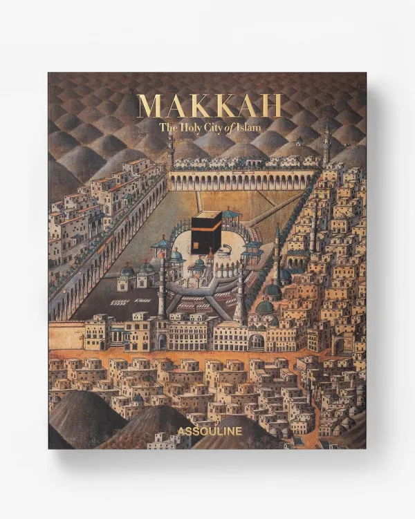 Ultimates|Assouline Makkah: The Holy City Of Islam