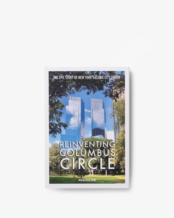 Icons|Assouline Reinventing Columbus Circle