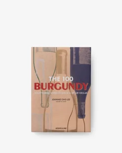 Icons|Assouline The 100 Burgundy: Exceptional Wines To Build A Dream Cellar